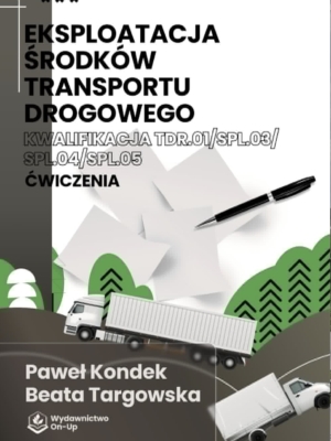 Eksploatacja środków transportu drogowego