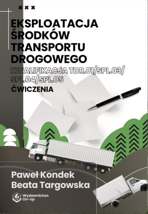 Eksploatacja środków transportu drogowego